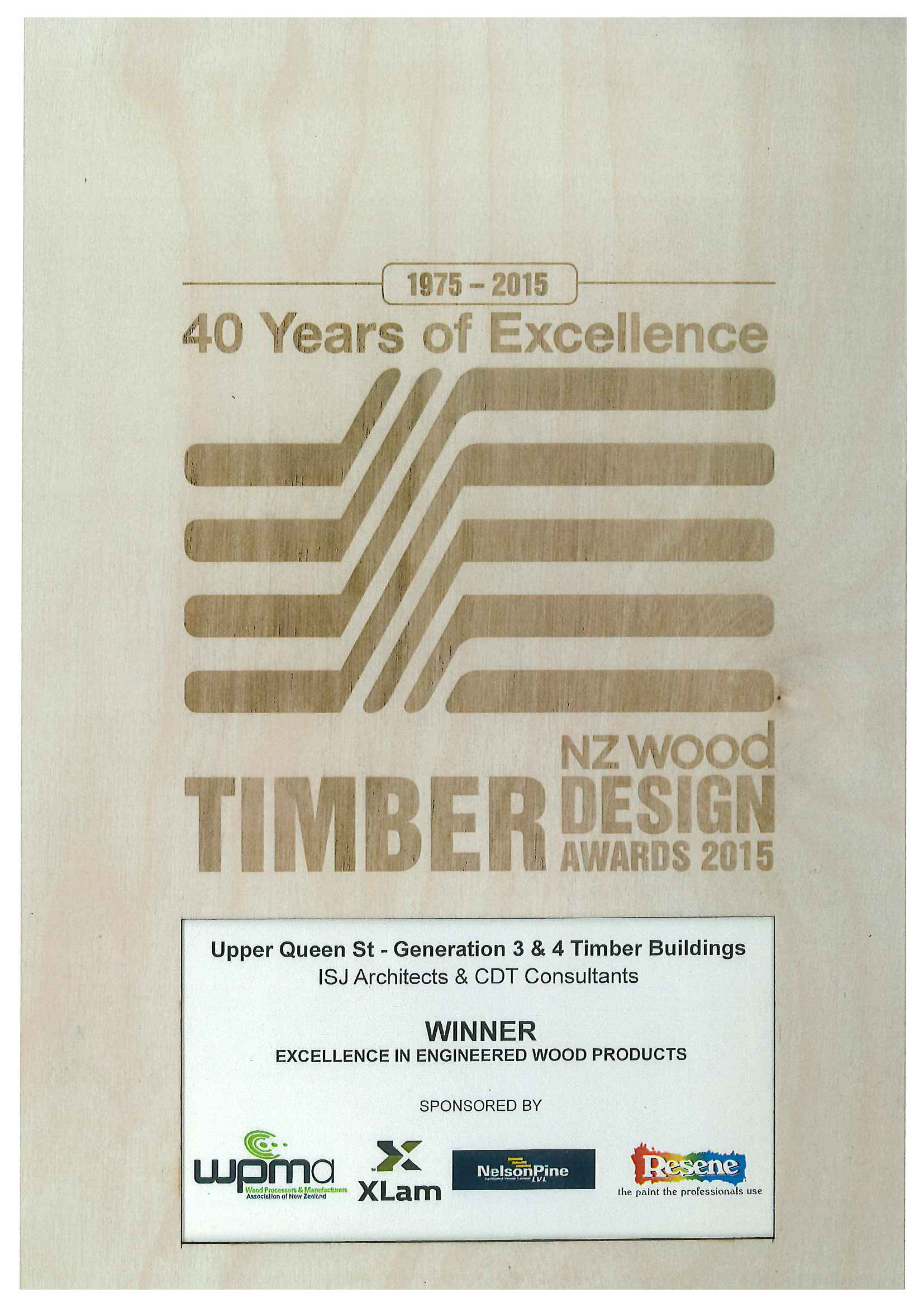16.9.2015 Irving Smith Architects win Excellence in Engineered Wood Products and Highly Commended in Commercial Architectural Excellence at the Timber NZ Wood Design Awards 2015